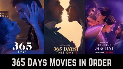What are the 365 Days Movies in Order to watch  .